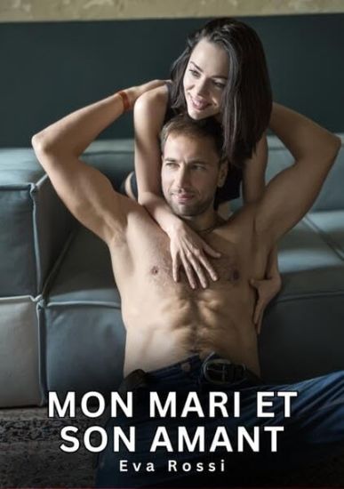 Mon Mari et son Amant