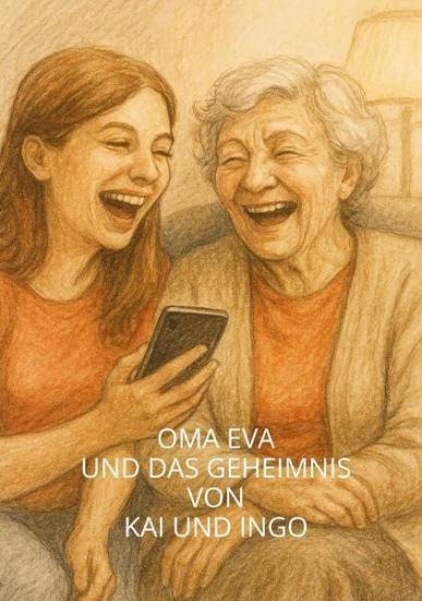 Oma Eva und das Geheimnis von Kai und Ingo