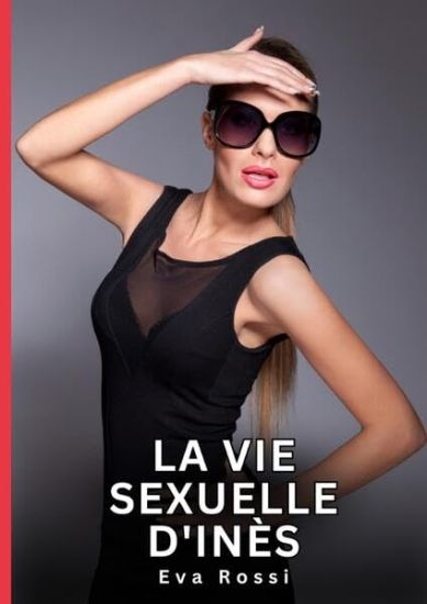 La vie sexuelle d'Inès