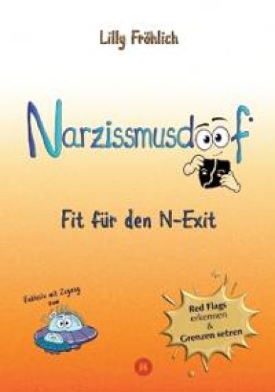 Narzissmusdoof - der doofe Ratgeber, um Red Flags zu erkennen, Gaslighting zu entlarven, frei zu werden