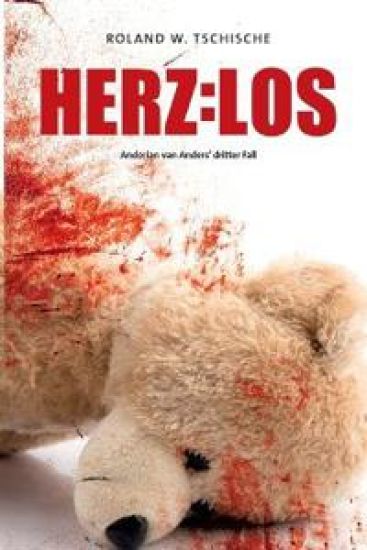 Herzlos: Andorian van Anders ermittelt am Tatort Wien. Ein Krimi.