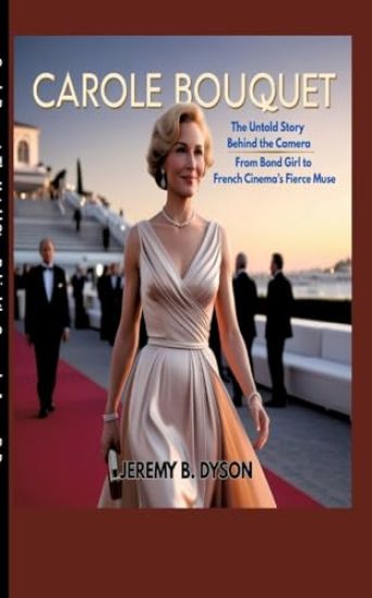 Carole Bouquet: The Untold Story Behind the Camera - From Bond Girl to French Cinema's Fierce Muse