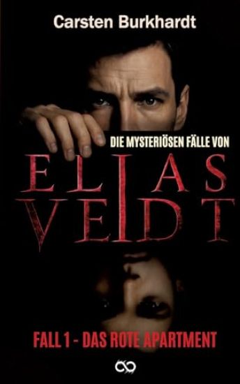 Die mysteriösen Fälle von Elias Veidt: Fall 1 - Das rote Apartment