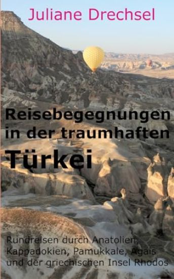 Reisebegegnungen in der traumhaften Türkei
