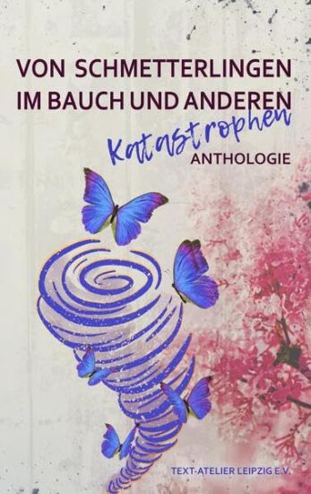 Von Schmetterlingen im Bauch und anderen Katastrophen