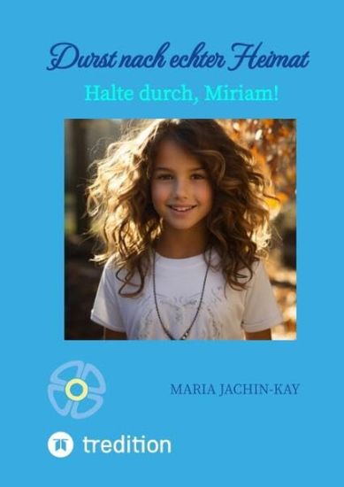 Durst nach echter Heimat, illustrierte, überarbeitete Neuauflage