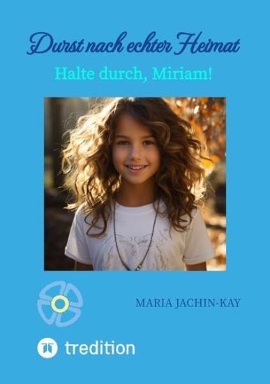 Durst nach echter Heimat, illustrierte, überarbeitete Neuauflage