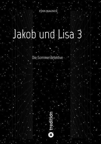 Jakob und Lisa 3: Die Sommerdetektive
