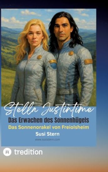 Stella Justintime - Das Geheimnis des Sonnenhügels