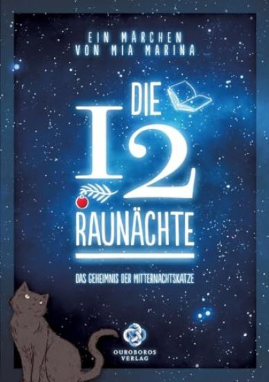 Die 12 Raunächte - ein Märchen