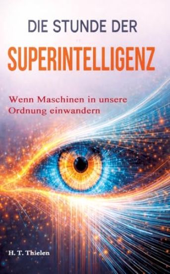 Die Stunde der Superintelligenz -