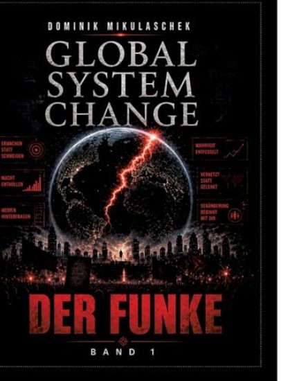 Global System Change: Der Funke