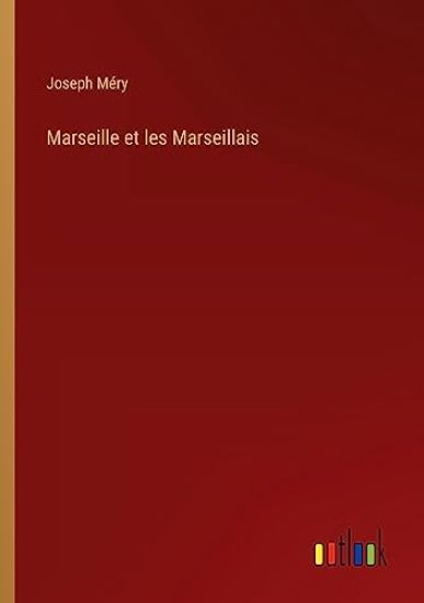 Marseille et les Marseillais