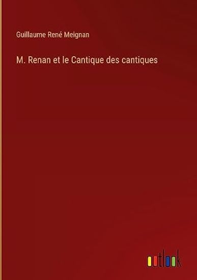 M. Renan et le Cantique des cantiques