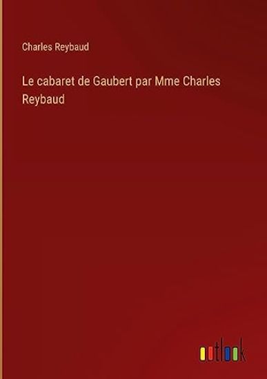 Le cabaret de Gaubert par Mme Charles Reybaud