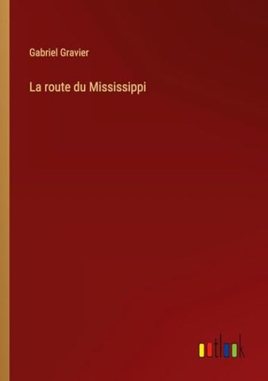La route du Mississippi