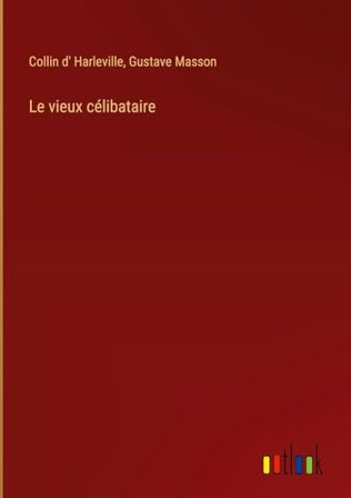Le vieux célibataire