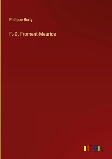 F.-D. Froment-Meurice