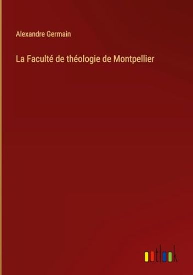 La Facult? de th?ologie de Montpellier