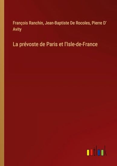 La prévoste de Paris et l'Isle-de-France