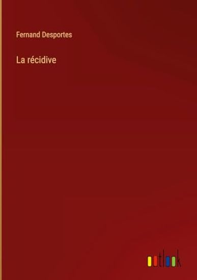 La r?cidive