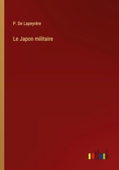 Le Japon militaire