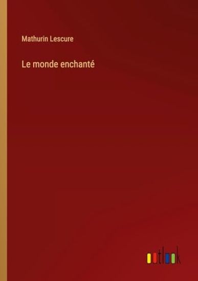 Le monde enchanté