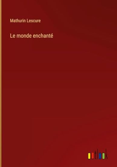 Le monde enchanté