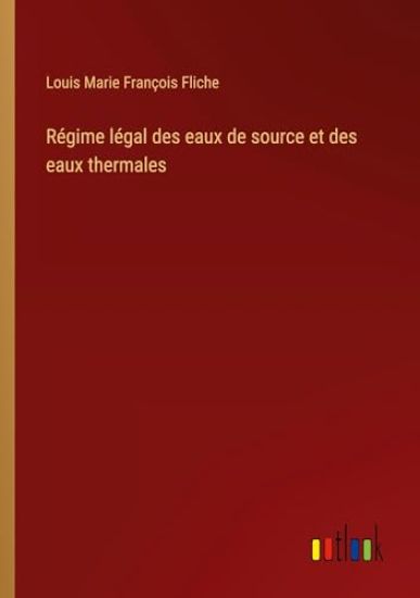 R?gime l?gal des eaux de source et des eaux thermales