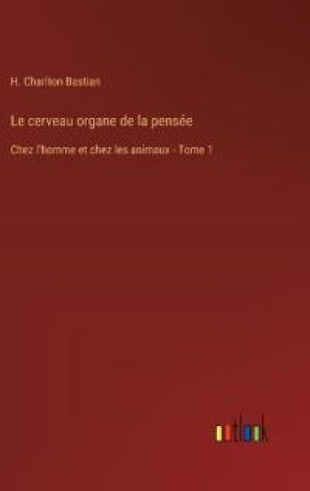 Le cerveau organe de la pensée