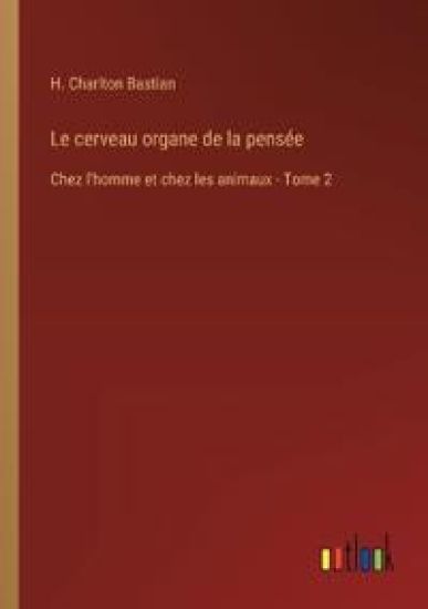 Le cerveau organe de la pensée