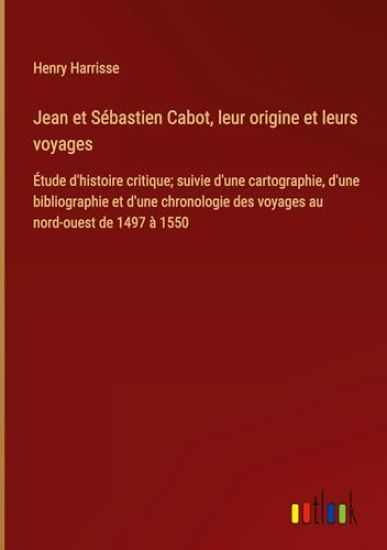 Jean et Sébastien Cabot, leur origine et leurs voyages