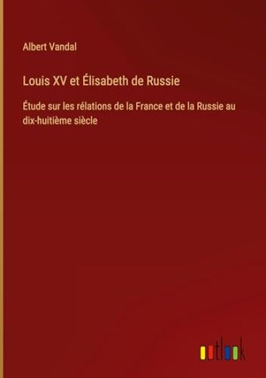 Louis XV et Élisabeth de Russie