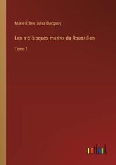 Les mollusques marins du Roussillon