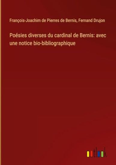 Po?sies diverses du cardinal de Bernis