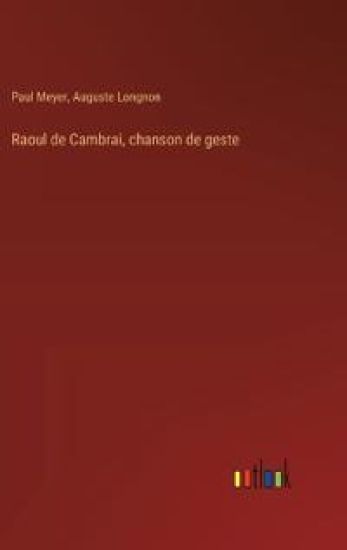 Raoul de Cambrai, chanson de geste