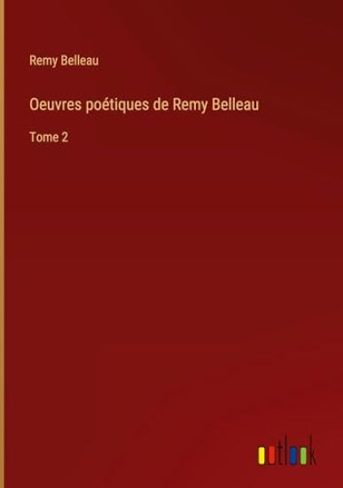 Oeuvres poétiques de Remy Belleau