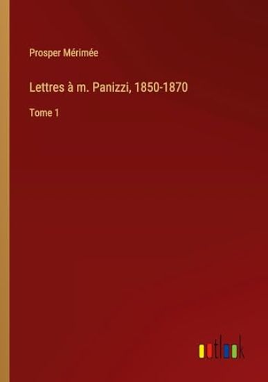 Lettres à m. Panizzi, 1850-1870