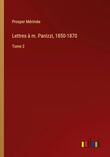 Lettres à m. Panizzi, 1850-1870
