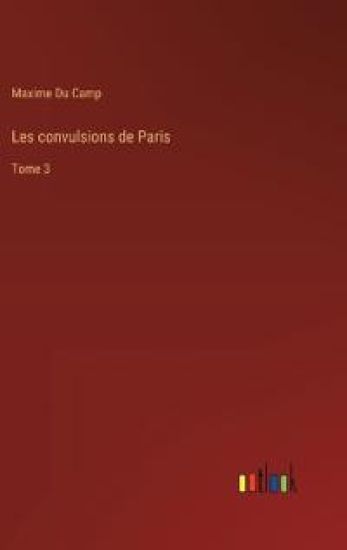 Les convulsions de Paris