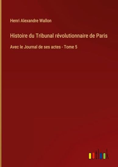 Histoire du Tribunal révolutionnaire de Paris