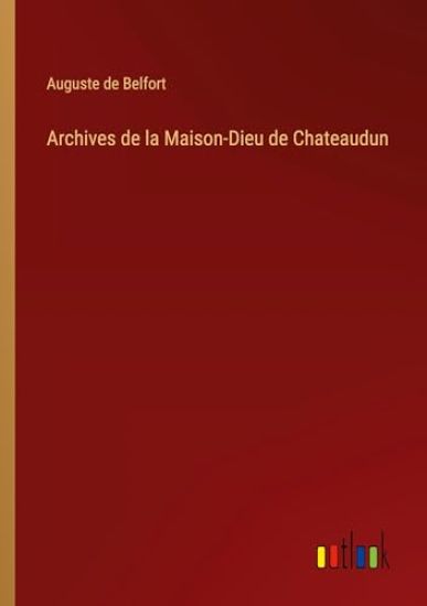 Archives de la Maison-Dieu de Chateaudun