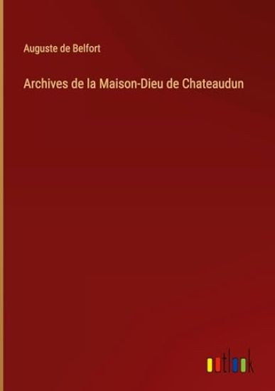 Archives de la Maison-Dieu de Chateaudun