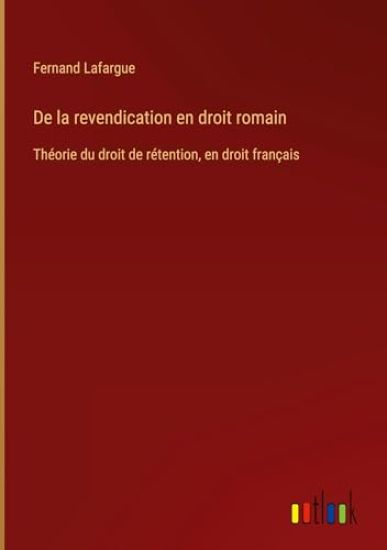 De la revendication en droit romain