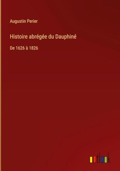 Histoire abr?g?e du Dauphin?