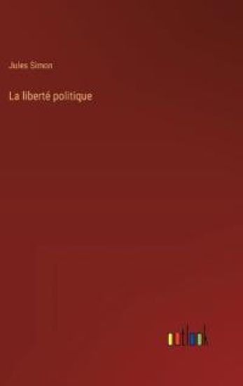 La liberté politique