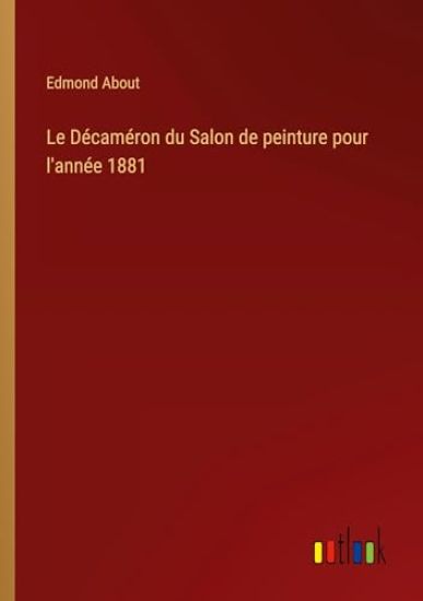 Le D?cam?ron du Salon de peinture pour l'ann?e 1881