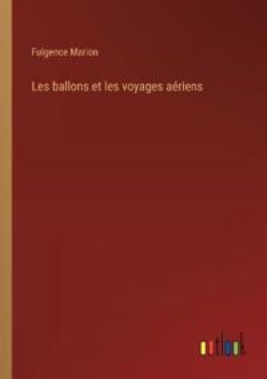 Les ballons et les voyages aériens