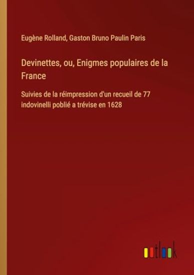 Devinettes, ou, Enigmes populaires de la France