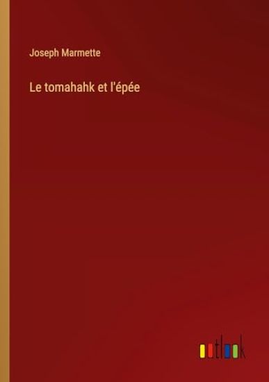 Le tomahahk et l'?p?e